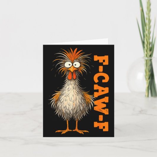 F Caw F Shirt Chicken F-caw-f Funny Meme Men Women Kaart (Voorkant)