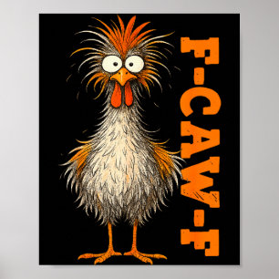 F Caw F Shirt Kip F-caw-f Grappig Meme Mannen Vrou Poster