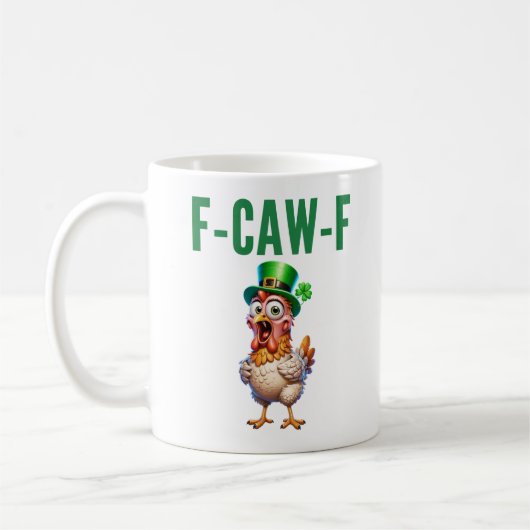 F-Caw-F St. Patrick's Dag Grappige Kip Quote Koffiemok (Links)