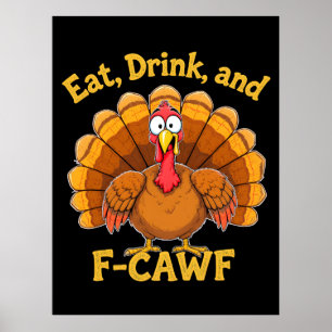 F-CAW-F Thanksgiving Turkije Cawing 2025-2026 Poster