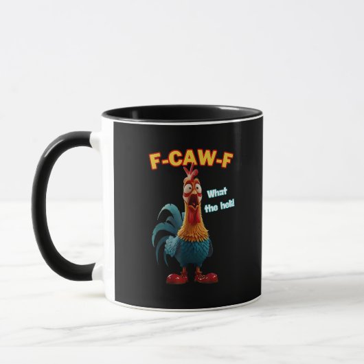 F-Caw-F The Funny Chicken Humor F-Caw-F Rooster Mok (Links)