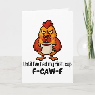 F-caw-f Tot mijn eerste kop Kippenhaan Kaart