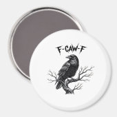 F Caw F Trendy Moderne Stijl Magneet (Voorkant / Achterkant)