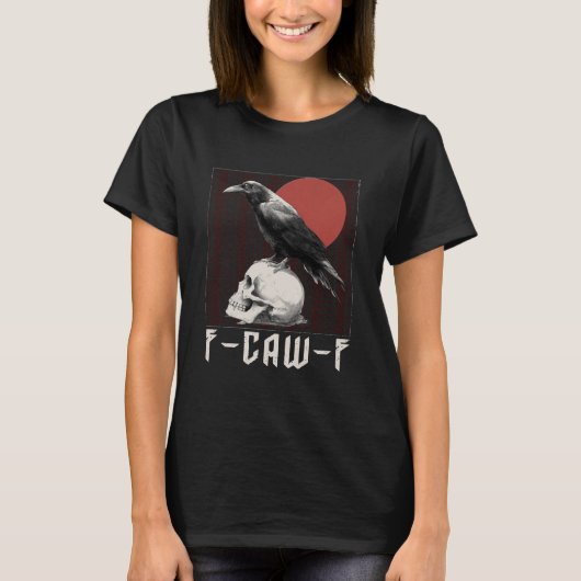 F-Caw-F Tshirt - Crow with F Caw F (Voorkant)