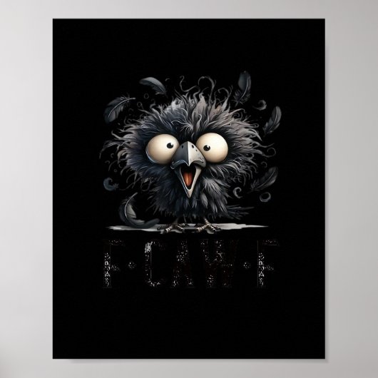 F-Caw-F Vogel Grappig Trendy Uniek Poster (Voorkant)