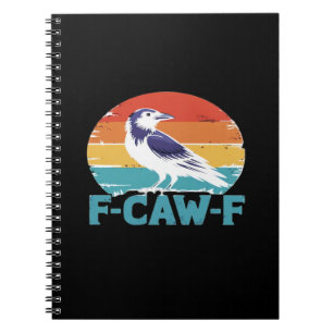 F-Caw-F Vogel Kraai Grappige Kraai Liefhebber Esth Notitieboek