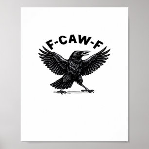 F-Caw-F Vogel Liefhebber’s Humoristische Sticker E Poster