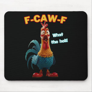 F-caw-f Wat De Heli Grappige Kip Humor F-caw-f Muismat