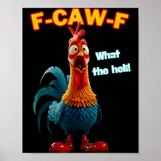 F-caw-f What The Heli Funny Chicken Humor F-caw-f Poster (Voorkant)