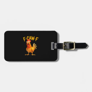 F-Caw-F woordspeling Funny kip haan kraaien Grunge Bagagelabel