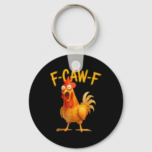F-Caw-F woordspeling grappige kip haan kraaiende g Sleutelhanger