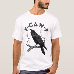 F-Caw-F Zwarte Kraai Puns Grappige Vogel Kraaien H T-shirt