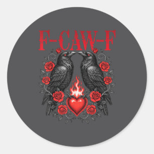 F-caw-f Zwarte Kraai Zwarte Vogel Rozen Hart Grapp Ronde Sticker