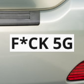 F*CK 5G BUMPERSTICKER (Op auto)