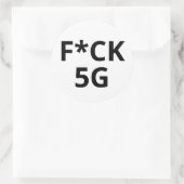 F*CK 5G RONDE STICKER (Tas)