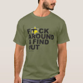 "F*CK Around and Find Out" T-shirt (Voorkant)