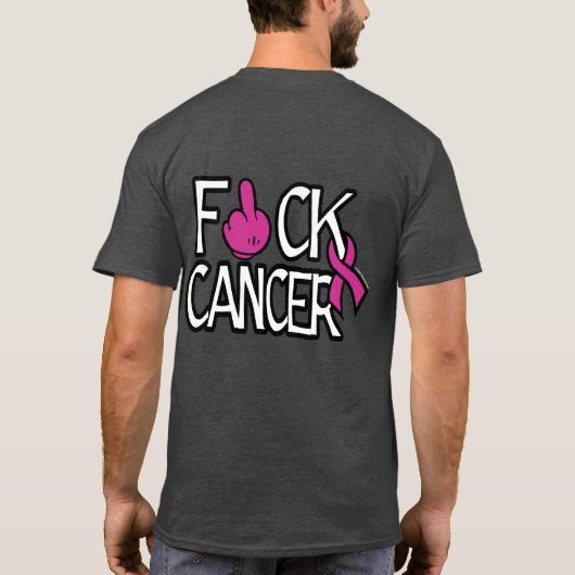 F#CK CANCER... Breast kanker T-shirt (Achterkant)