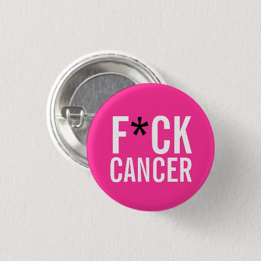 F*CK CANCER RONDE BUTTON 3,2 CM (Voorkant /achterkant)