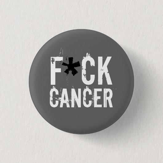 F*CK CANCER RONDE BUTTON 3,2 CM (Voorkant)