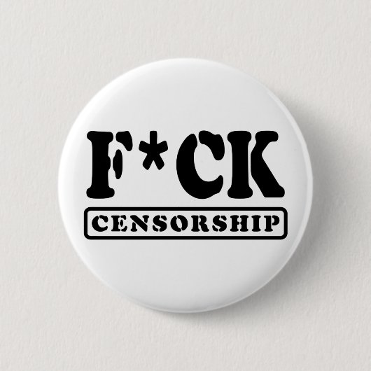 F*CK CENSUUR RONDE BUTTON 5,7 CM (Voorkant)