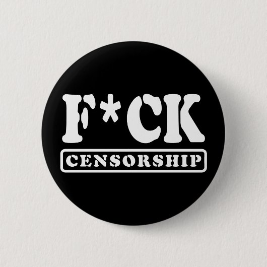 F*CK CENSUUR RONDE BUTTON 5,7 CM (Voorkant)