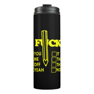 F*CK dit zodat jij het van hen afhaalt Ja Nee # Thermosbeker