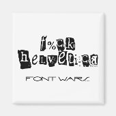 F%ck Helvetica Magnet (Voorkant)