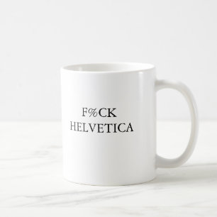 F%CK HELVETICA MOK