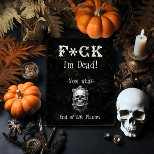 F*ck I'm Dead Eind van de levensplanner Notitieboek