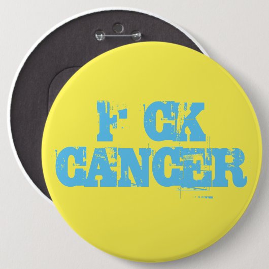 F*ck Kanker Badge Ronde Button 6,0 Cm (Voorkant /achterkant)