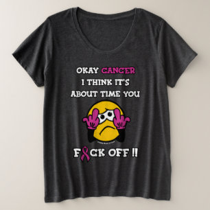 F#CK OFF... Breast kanker Grote Maat T-shirt