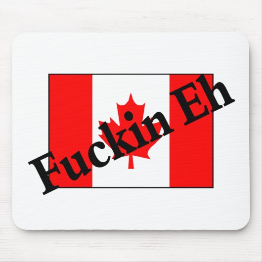 F*ckin Eh (Canadese vlag) Muismat (Voorkant)