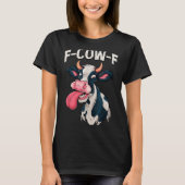 F-cow-f Funny Meme Fcowf Cow Men Women  T-shirt (Voorkant)