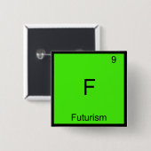 F - Futurisme Grappige Chemie Element Symbool T-sh Vierkante Button 5,1 Cm (Voorkant /achterkant)