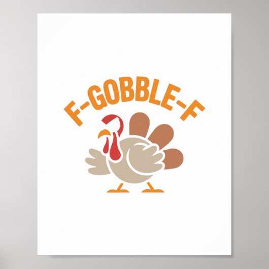 F-gobble-f Angry Mad Hilarious Turkey Meme Design  Poster (Voorkant)