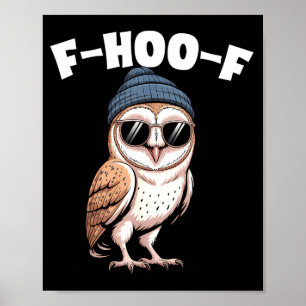F-hoo-f Grappige Vogel Meme Grafisch Poster