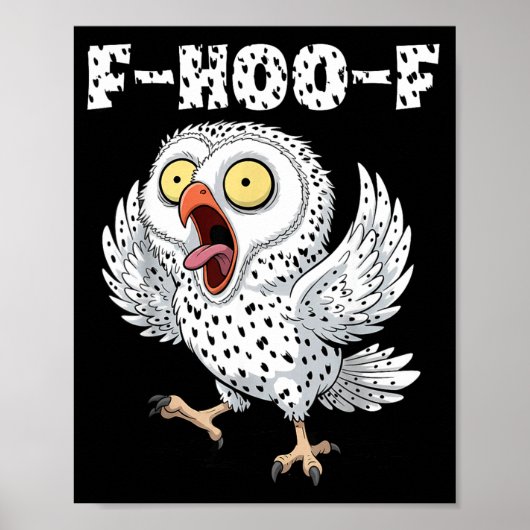 F-hoo-f Uil Meme – Grappige Schreeuwende Uil Vogel Poster (Voorkant)