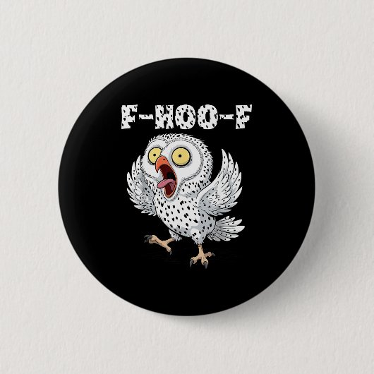 F-hoo-f Uil Meme – Grappige Schreeuwende Uil Vogel Ronde Button 5,7 Cm (Voorkant)