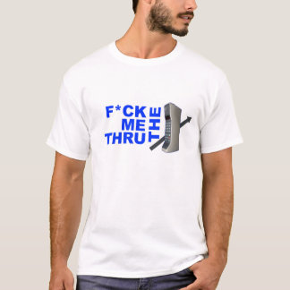 F Ik door de telefoon T-Shirt