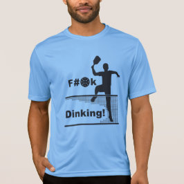 F.K. Dinking! T-shirt