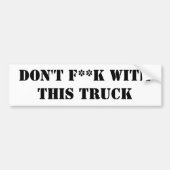 F**k niet met deze truck bumpersticker (Voorkant)