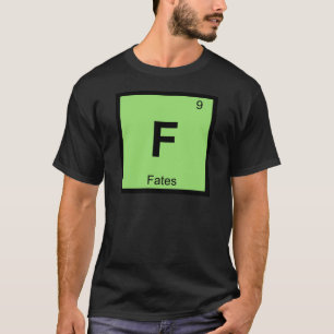 F - Lotsen Grieks Scheikunde Periodiek Systeem Sym T-shirt