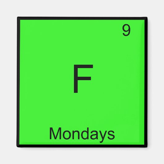F - Maandag Chemistry Element Symbol Funny Magneet (Voorkant)