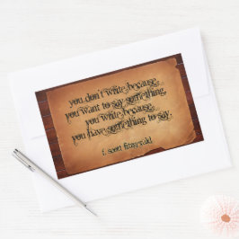 F. Scott Fitzgerald Inspirerend citaat "Schrijf" Rechthoekige Sticker
