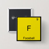 F - Tafelvoetbal Grappig Chemie Element Symbool T- Vierkante Button 5,1 Cm (Voorkant /achterkant)