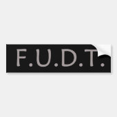 F.U.D.T. NEE Trump! Bumpersticker (Voorkant)