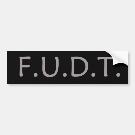 F.U.D.T. NEE Trump! Bumpersticker (Voorkant)