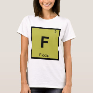 F - Viool Muziek Chemie Periodiek Systeem T-shirt
