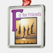 F voor vrienden metalen ornament (Links)