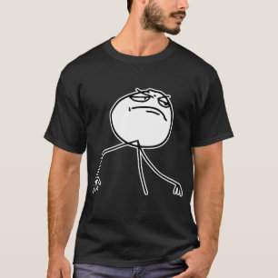 F Yea Rage Face Meme T-shirt